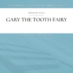 Gary The Tooth Fairy