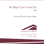 Ho Boys Can't Line Em (TTBB)