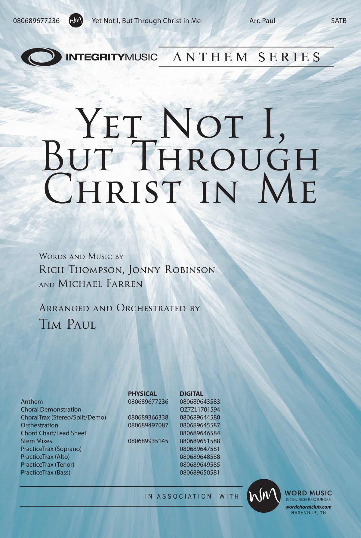 Yet Not I, But Through Christ In Me - Anthem