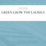 Green Grow The Laurels