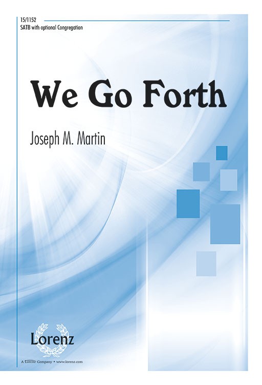 15_1152 We Go Forth - SATB Anthem - Image 1