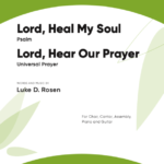 Lord, Heal My Soul / Lord, Hear Our Prayer