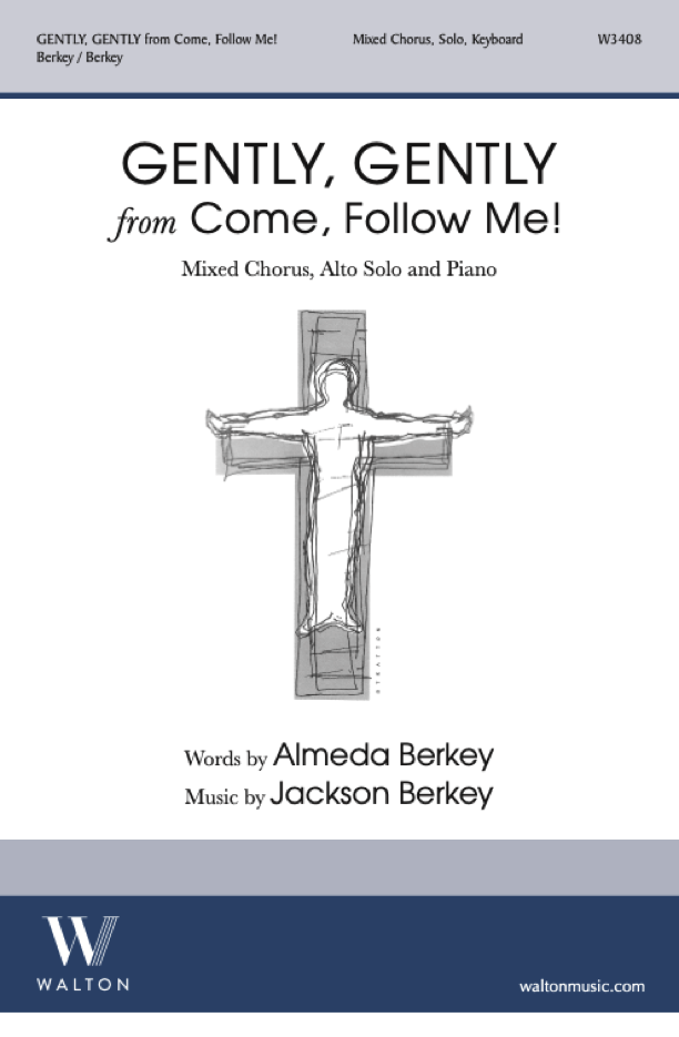 Gently, Gently (from Come, Follow Me)