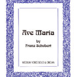 Ave Maria - Vocal solo with organ