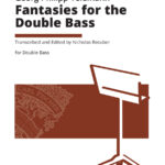 Fantasies for the Double Bass
