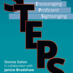STEPS & Strategies & Tools Encouraging Proficient Sightsinging