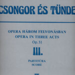 Csongor és Tünde. Opera in 3 acts