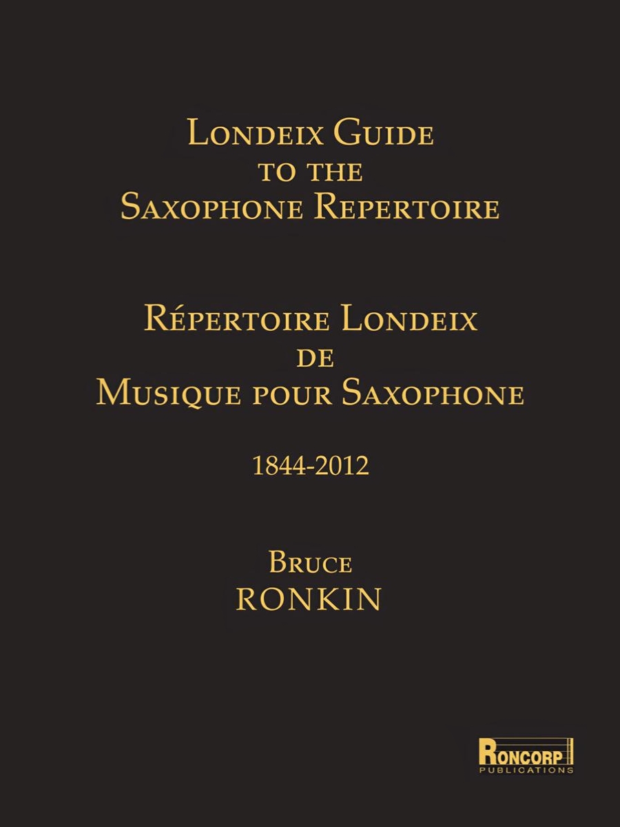 Londeix Guide To The Saxophone Repertoire, 1844-2012