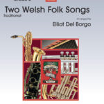 Two Welsh Folk Songs